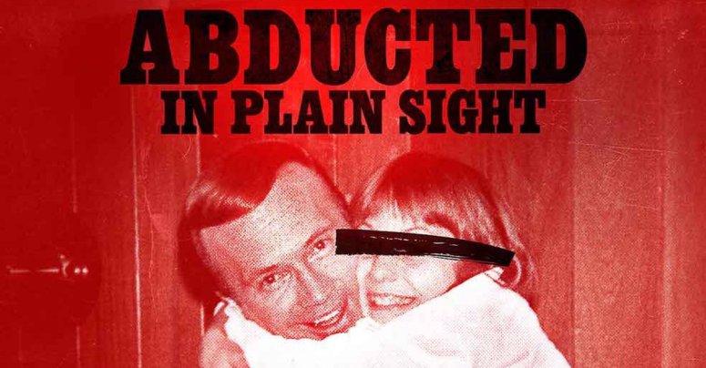 New-True-Crime-Documentary-Abducted-In-Plain-Sight-Coming-From-Netflix